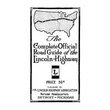 The Complete Official Road Guide of the Lincoln Highway