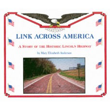 Link Across America: A Story of the Historic Lincoln Highway